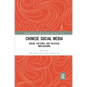 Chinese Social Media: Social, Cultural, and Political Implications