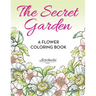 The Secret Garden: A Flower Coloring Book