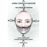 mRNA COVID-19 Vaccine The Human GM Frontier: Safety/Efficiency/Future Applications/Crisp
