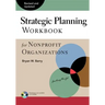 Strategic Planning Workbook for Nonprofit Organizations