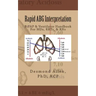 Rapid ABG Interpretation: BiPAP & Ventilator Handbook For MDs, RRTs, & RNs