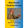 Harrison Connections: Tom Harrison's 'Desire to communicate'