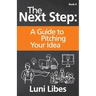 The Next Step: A Guide to Pitching Your Startup