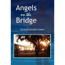 Angels on the Bridge: A Private Eye's Spiritual Search for Justice