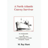 A North Atlantic Convoy Survivor