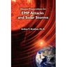 Disaster Preparedness for EMP Attacks and Solar Storms