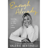Enough Already: Learning to Love the Way I Am Today