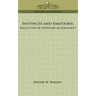 Instincts and Emotions: Should They Be Suppressed or Harnessed?