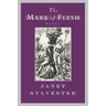 The Mark of Flesh