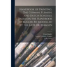 Handbook of Painting. The German, Flemish, and Dutch Schools. Based on the Handbook of Kugler. Re-modelled by the Late Dr. Waagen; 2