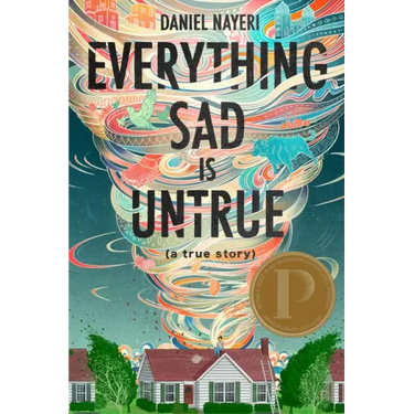 Everything Sad Is Untrue: (A True Story)
