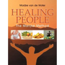 Healing People: The Marijke Method