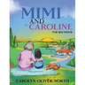 Mimi and Caroline