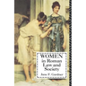 Women in Roman Law and Society