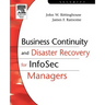 Business Continuity and Disaster Recovery for InfoSec Managers