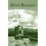 The Green Remains