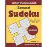 Samurai Sudoku Adult Puzzle Book: 500 Medium Sudoku Puzzles Overlapping into 100 Samurai Style