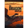 The Dragon Whistler (Secrets of the Soul Treasures)