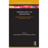 Dramaturgy of Migration: Staging Multilingual Encounters in Contemporary Theatre