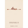 Deux: Uncover Your Story to Live an Intuitively Purposeful Life