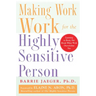 Making Work Work for the Highly Sensitive Person
