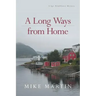 A Long Ways from Home