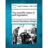 The Scientific Basis of Tariff Legislation.