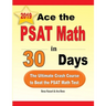 Ace the PSAT Math in 30 Days: The Ultimate Crash Course to Beat the PSAT Math Test