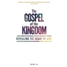 The Gospel of the Kingdom: Revealing the Heart of God