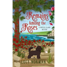 Remains Among the Roses: A Hibiscus Island Mystery