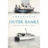 Chronicles of the Outer Banks: Fish Tales and Salty Gales