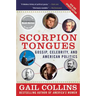 Scorpion Tongues: Gossip, Celebrity, and American Politics