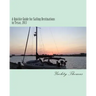 A Quickie Guide for Sailing Destinations in Texas, 2013