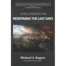 Inmillennialism: Redefining the Last Days