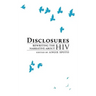 Disclosures: Rewriting the Narrative About HIV