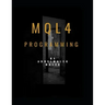 Mql4 Programming by Abdelmalek malek: Mql4 Programming language pour metatrader4