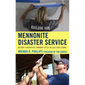 Mennonite Disaster Service: Building a Therapeutic Community after the Gulf Coast Storms