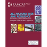 All-Hazards Risk and Resilience: Prioritizing Critical Infrastructure Using the RAMCAP Plus Approach