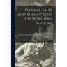 Popular Tales and Romances of the Northern Nations; 2
