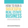 How to Run a Successful Real Estate Business