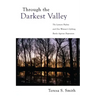 Through the Darkest Valley: The Lament Psalms and One Woman's Lifelong Battle Against Depression