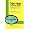 Today's Priorities in Mental Health: Children and Families -- Needs, Rights and Action