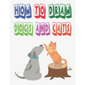 how to draw dogs and cats: how to draw animals for kids how to draw book for kids to Draw, Step by Step 100 page 8.5 x 0.3 x 11 inches