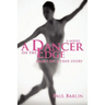 A Dancer on the Edge: Based on a True Story