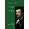The Poems of W.B. Yeats: Volume One: 1882-1889