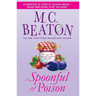 A Spoonful of Poison: An Agatha Raisin Mystery