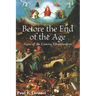 Before the End of the Age: Signs of the Coming Chastisement
