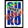 Even More Extreme Sudoku: Even more of the toughest Sudoku puzzles known to man.