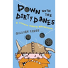 Down with the Dirty Danes!