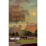 What the Moon Did